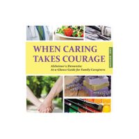 When Caring Takes Courage